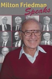 Milton Friedman Speaks series tv