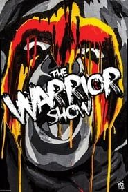 The Warrior Show series tv