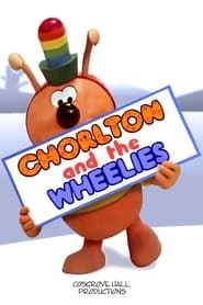 Chorlton and the Wheelies</b> saison 03 