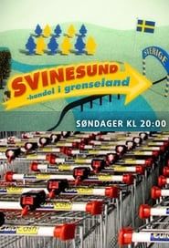 Svinesund - handel i grenseland</b> saison 01 