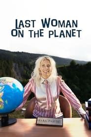 Last Woman on Earth with Sara Pascoe series tv