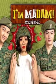 I'm Madam! series tv