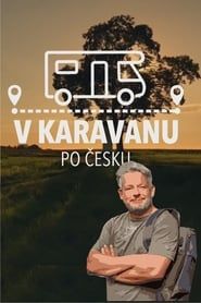 V karavanu po Česku series tv