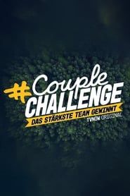 #CoupleChallenge – Das stärkste Team gewinnt</b> saison 001 