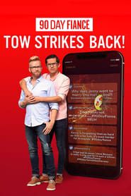 90 Day Fiancé: TOW Strikes Back! series tv