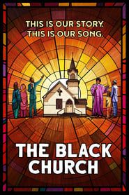 The Black Church: This Is Our Story, This Is Our Song series tv