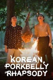 Korean Pork Belly Rhapsody saison 01 episode 01  streaming