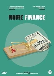 Noire Finance</b> saison 01 