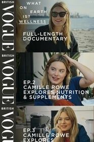 Camille Rowe Asks What On Earth Is Wellness? series tv
