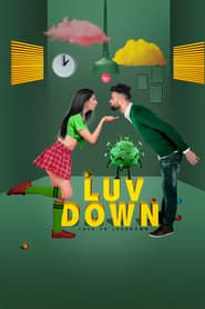 LUV DOWN: Love vs Lockdown series tv