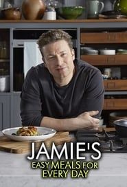 Jamie's Easy Meals For Every Day series tv