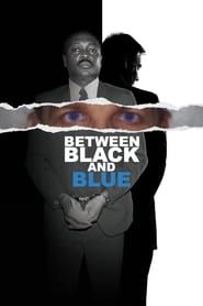 Between Black and Blue series tv