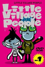 Little Village People 2008</b> saison 01 