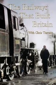 The Railways That Built Britain with Chris Tarrant series tv