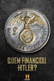 Who Financed Hitler?</b> saison 01 