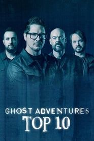 Ghost Adventures: Top 10 series tv