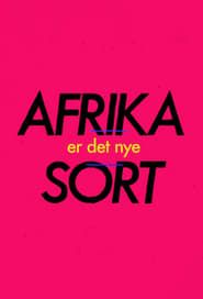 Afrika er det nye sort series tv