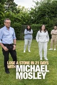 Lose a Stone in 21 Days with Michael Mosley series tv