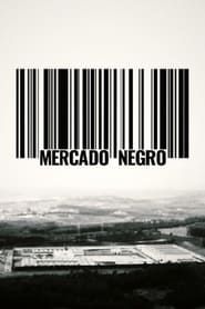 Mercado Negro series tv