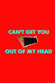 Can't Get You Out of My Head 2021</b> saison 01 