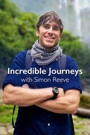 Incredible Journeys with Simon Reeve series tv