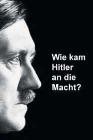 Wie kam Hitler an die Macht? series tv