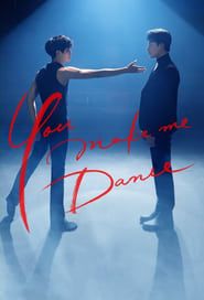 You Make Me Dance</b> saison 01 