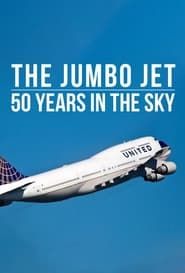 Image The Jumbo Jet: 50 Years in the Sky