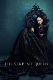 Voir The Serpent Queen (2022) en streaming