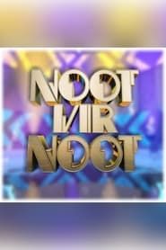 Noot vir Noot saison 01 episode 08  streaming