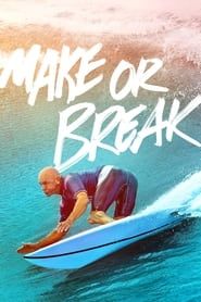 Image Make or Break : au sommet des vagues