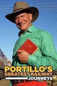 Portillo's Greatest Railway Journeys series tv