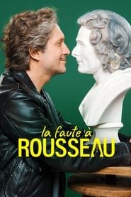 La Faute à Rousseau series tv