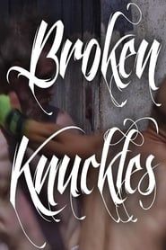 Broken Knuckles</b> saison 01 