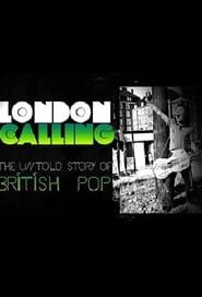 London Calling: The Untold Story of the British Pop series tv
