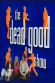 The Dead Good Show series tv