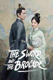 The Sword and The Brocade series tv