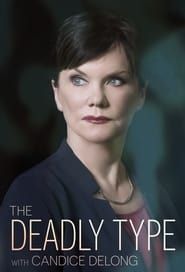 The Deadly Type With Candice DeLong series tv