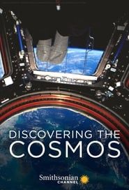 Discovering the Cosmos</b> saison 01 