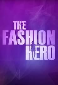 The Fashion Hero series tv