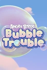 Angry Birds Bubble Trouble series tv