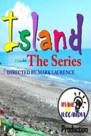 Island: The Series</b> saison 01 