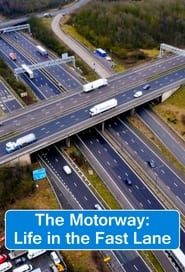 The Motorway: Life in the Fast Lane series tv