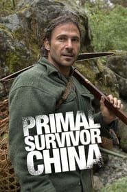 Primal Survivor: China</b> saison 01 