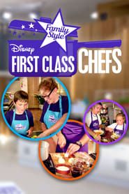 First Class Chefs: Family Style series tv