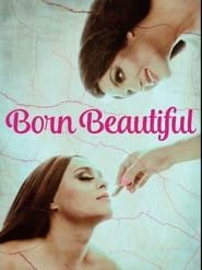 Born Beautiful series tv