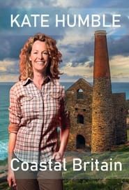Kate Humble's Coastal Britain series tv