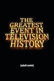The Greatest Event in Television History 2014</b> saison 01 
