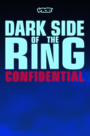 Dark Side of the Ring: Confidential</b> saison 01 