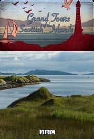 Grand Tours of the Scottish Islands series tv